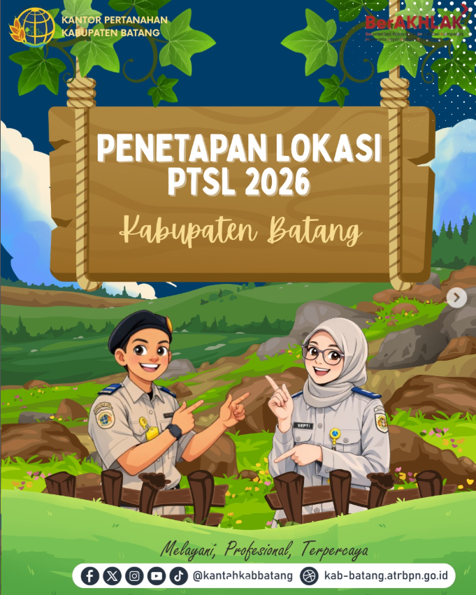 Wujudkan Tertib Administrasi, ATR/BPN Batang Sasar Sejumlah Desa untuk PTSL 2026