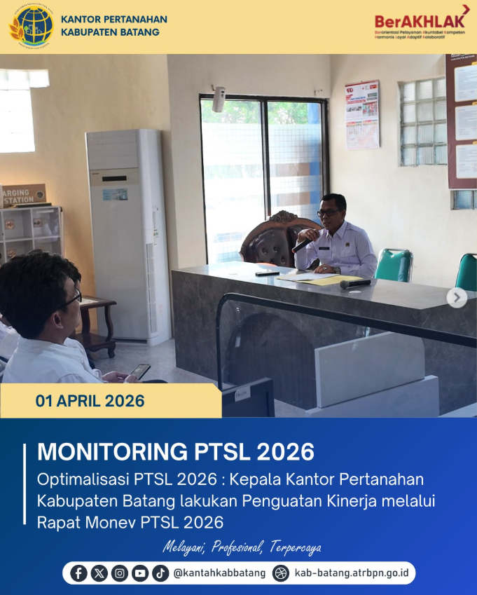 Optimalisasi PTSL 2026 di Batang melalui Monitoring Ketat