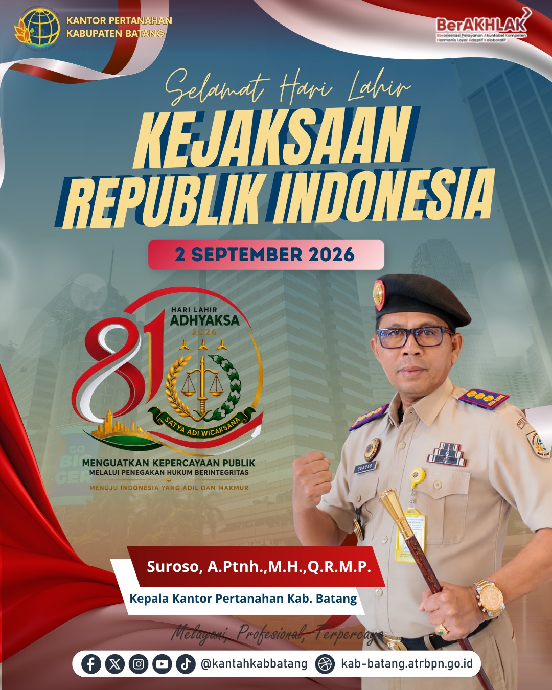 Kantor Pertanahan Kabupaten Batang mengucapkan :    Selamat Hari Lahir Kejaksaan Republik Indonesia ke-81⚖️