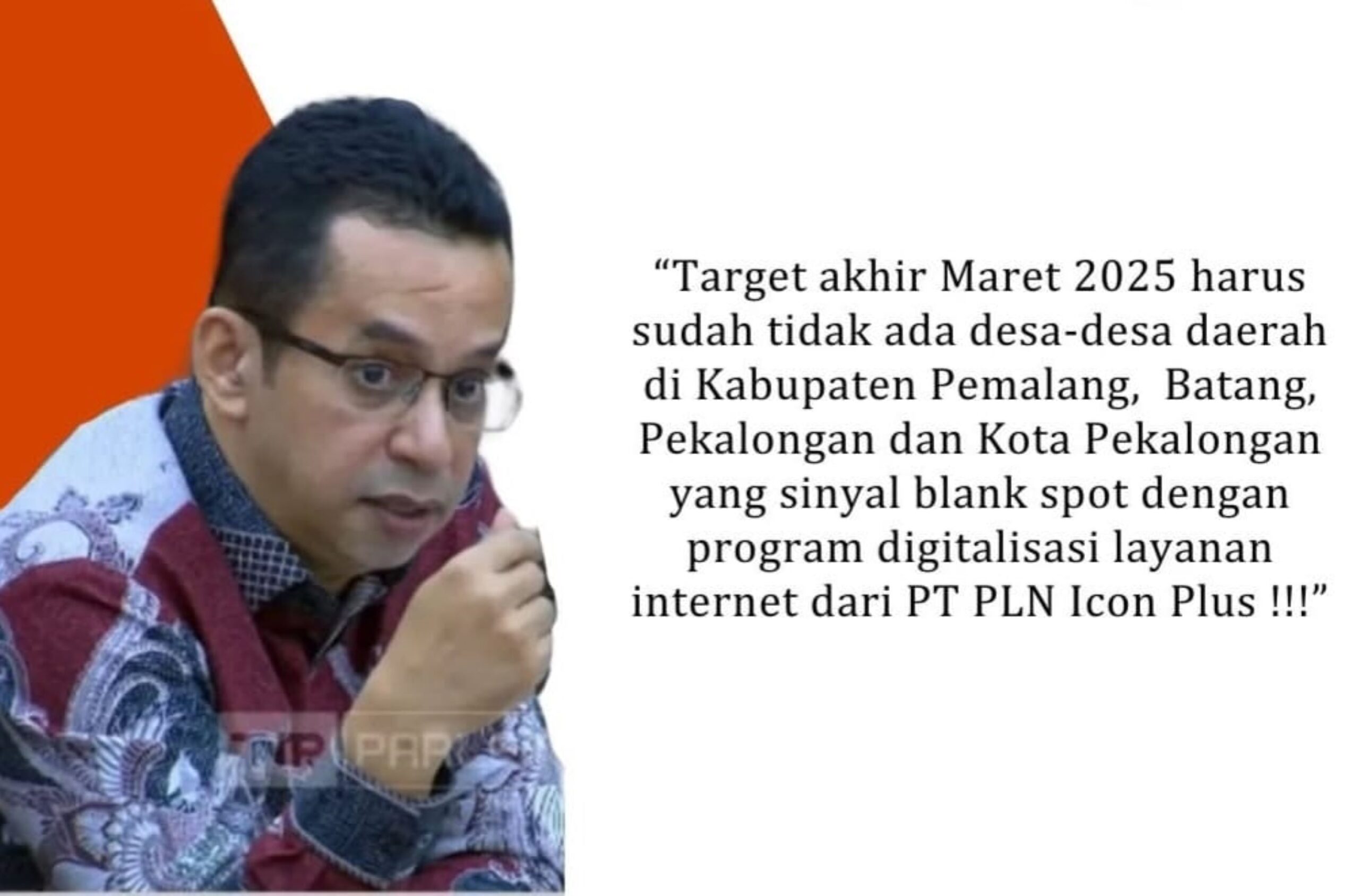 Rizal Bawazier : Target akhir Maret 2025 seluruh desa di Pemalang, Pekalongan dan Batang tidak ada yang blank spot internet.
